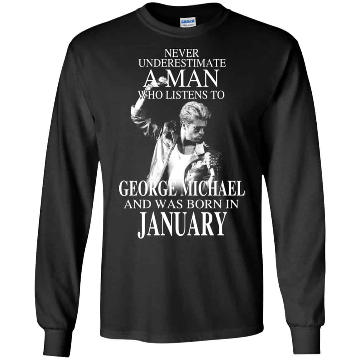 A Man Who Listens To George Michael And Was Born In January T-Shirts, Hoodie, Tank