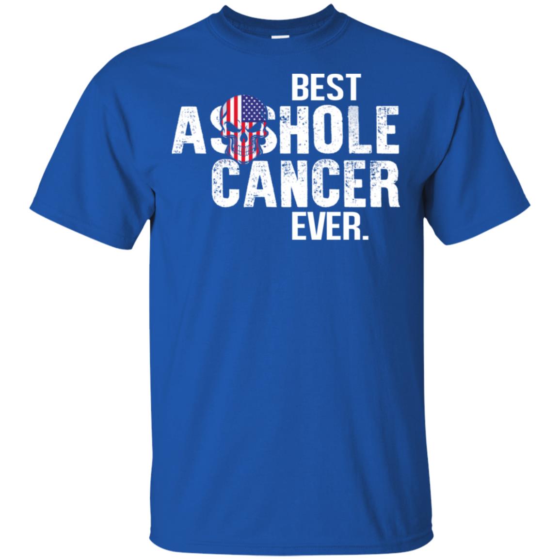 Best Asshole Cancer Ever T-Shirts, Hoodie, Tank