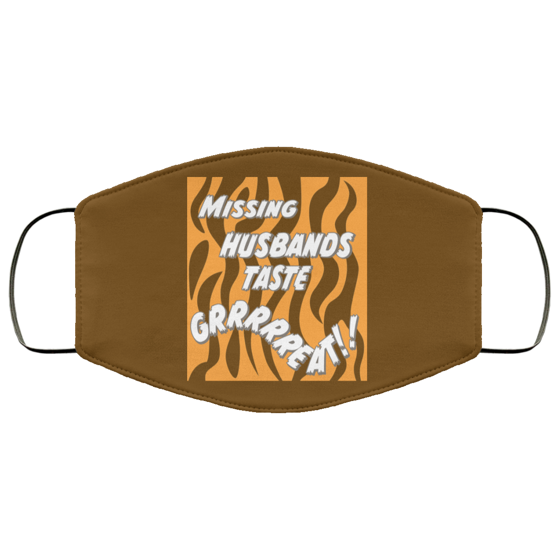Toni The Maneater Missing Husbands Taste Face Mask