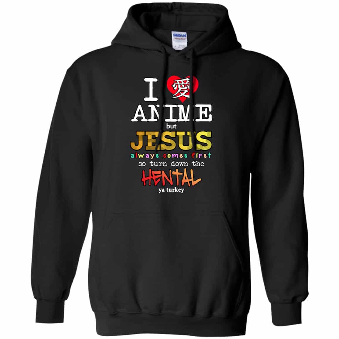 I Love Anime But Jesus Always Comes First So Turn Down The Hentai Shirt, Hoodie, Tank