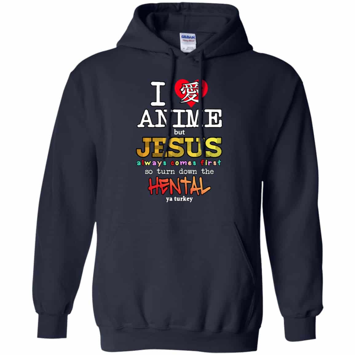 I Love Anime But Jesus Always Comes First So Turn Down The Hentai Shirt, Hoodie, Tank