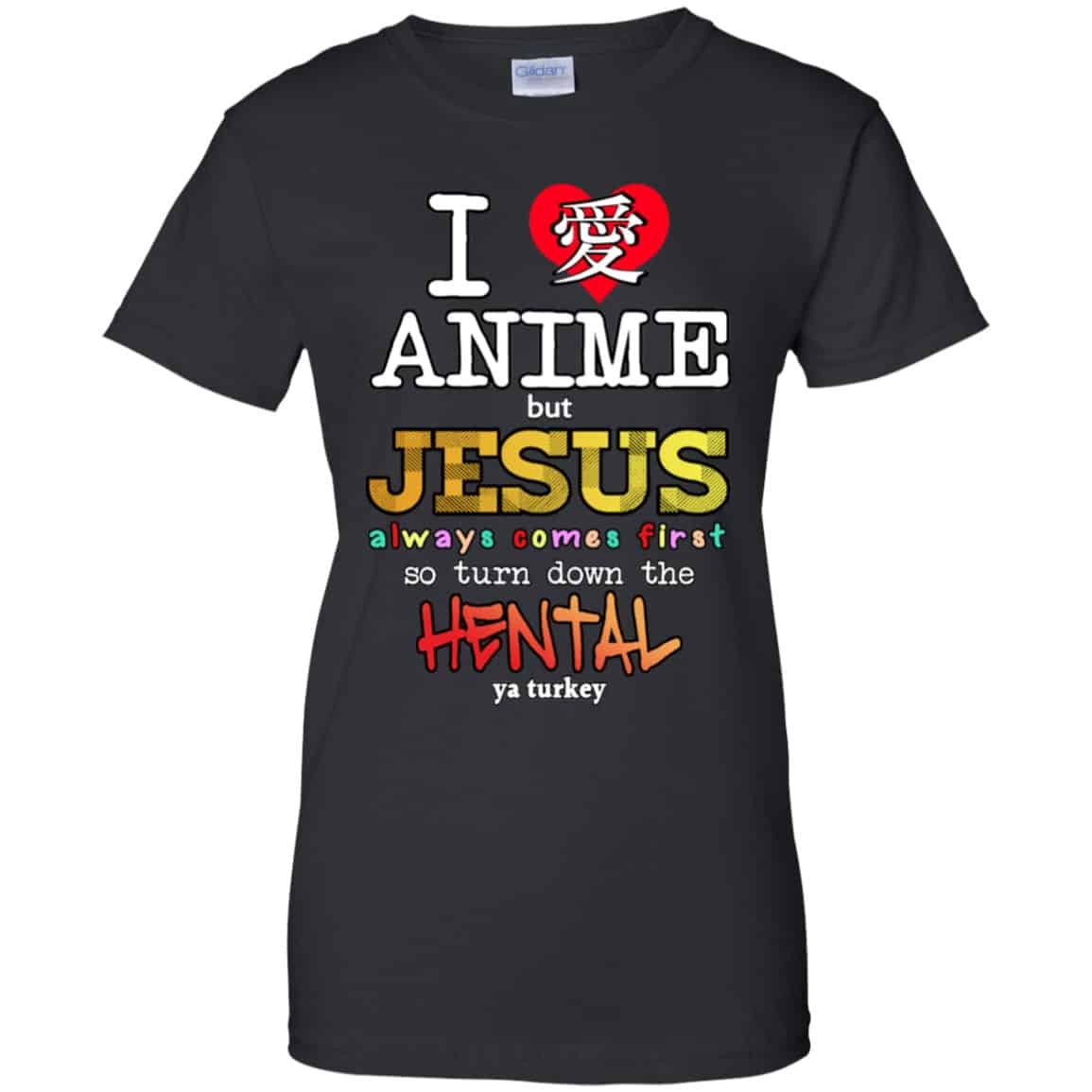 I Love Anime But Jesus Always Comes First So Turn Down The Hentai Shirt, Hoodie, Tank