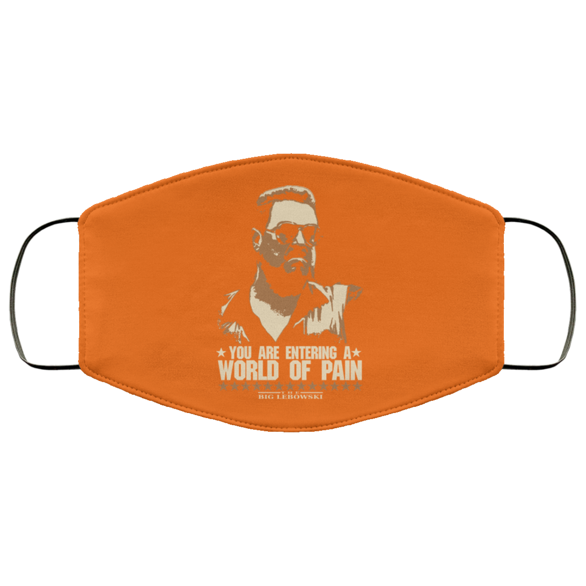 The Big Lebowski You Are Entering A World Of Pain Face Mask