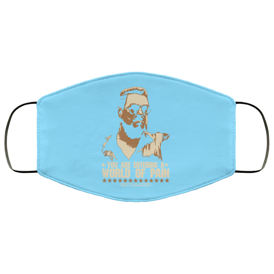 The Big Lebowski You Are Entering A World Of Pain Face Mask