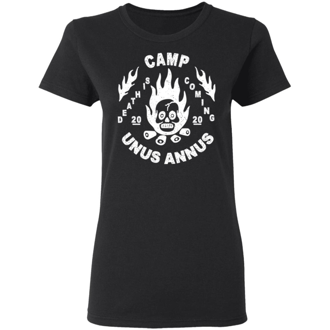 Camp Unus Annus 2020 Death Is Coming Shirt, Hoodie, Tank