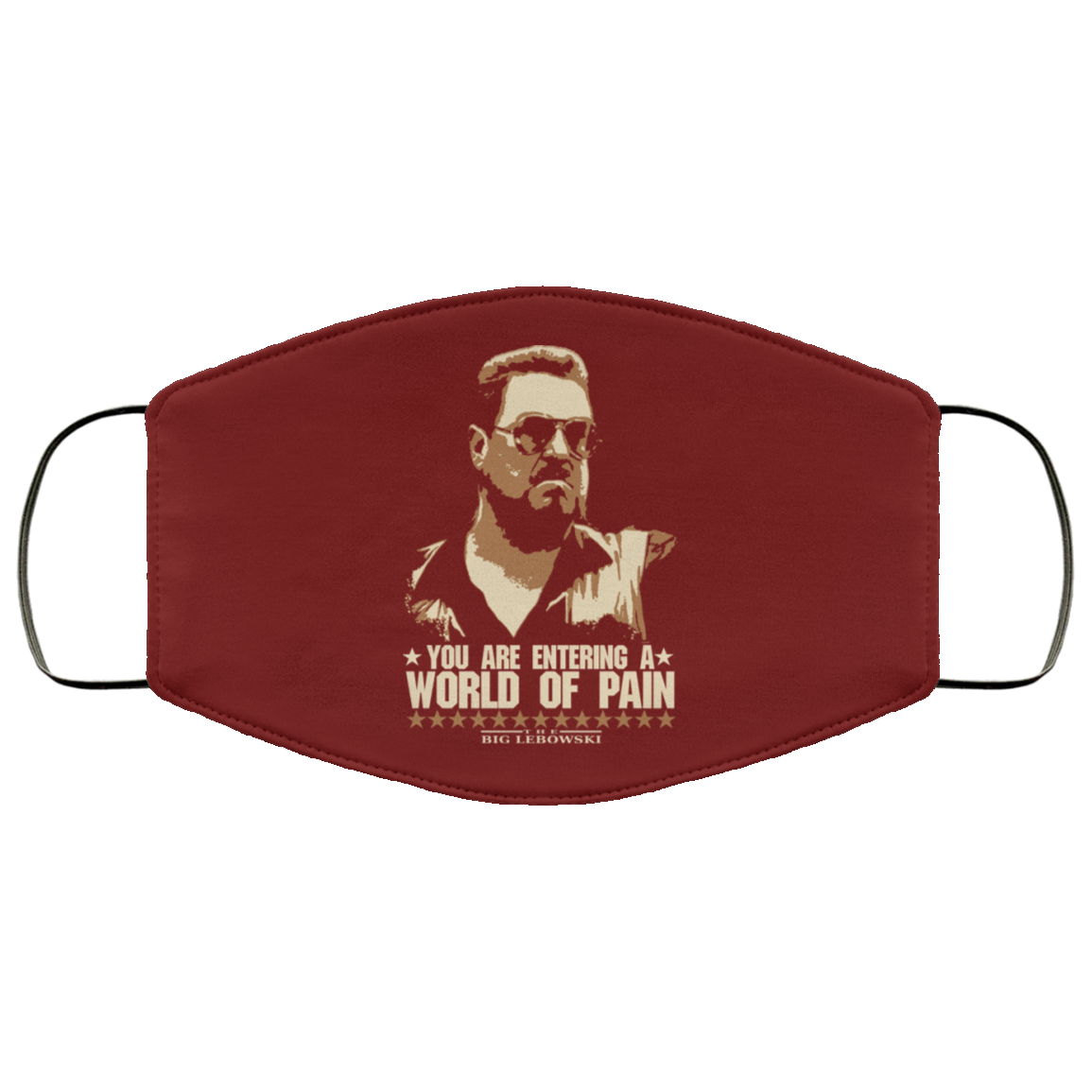 The Big Lebowski You Are Entering A World Of Pain Face Mask