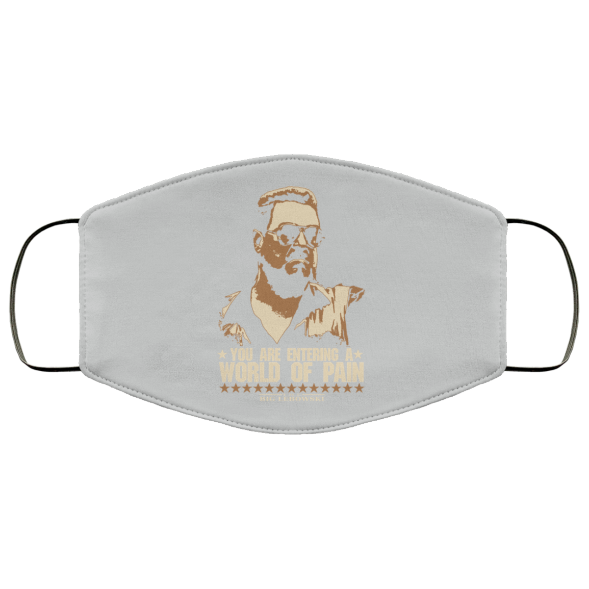 The Big Lebowski You Are Entering A World Of Pain Face Mask