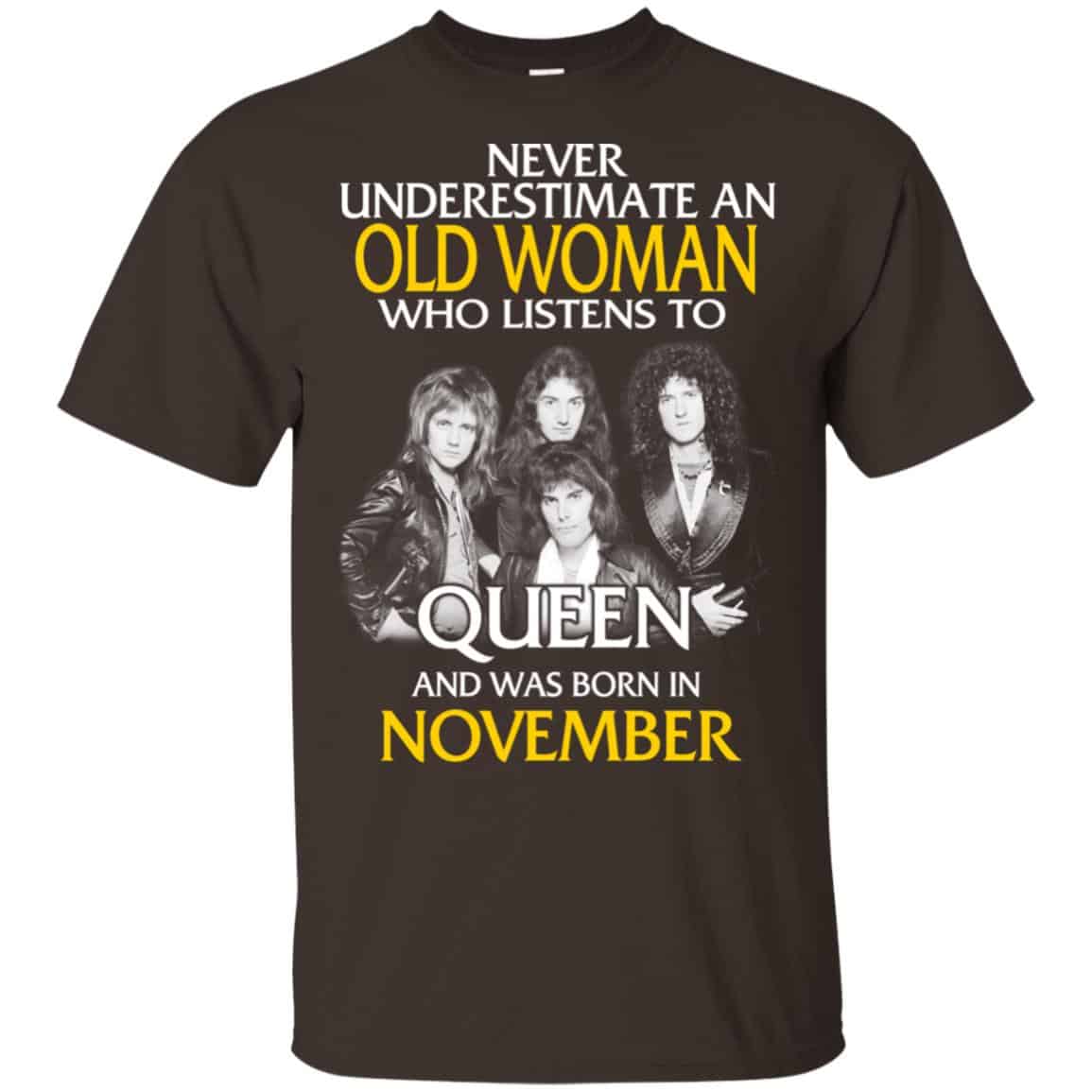 An Old Woman Who Listens To Queen And Was Born In November T-Shirts, Hoodie, Tank