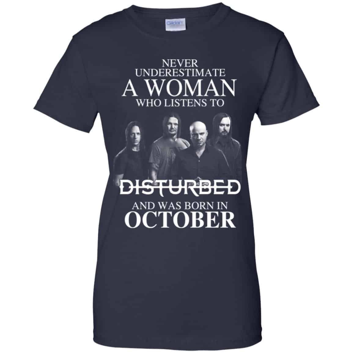 A Woman Who Listens To Disturbed And Was Born In October T-Shirts, Hoodie, Tank