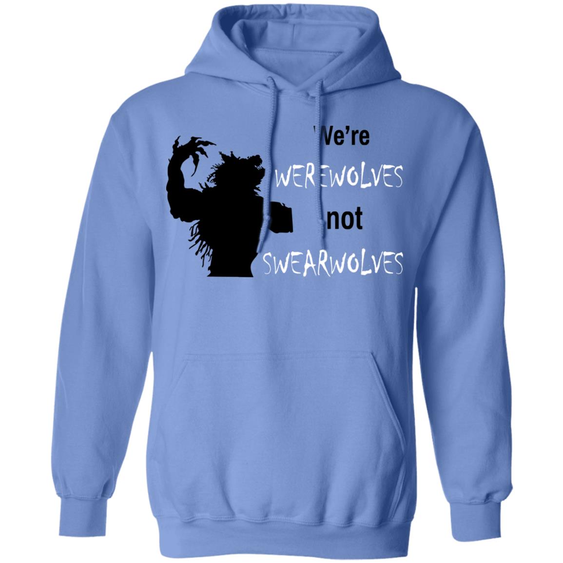 We’re Werewolves Not Swearwolves Shirt, Hoodie, Tank