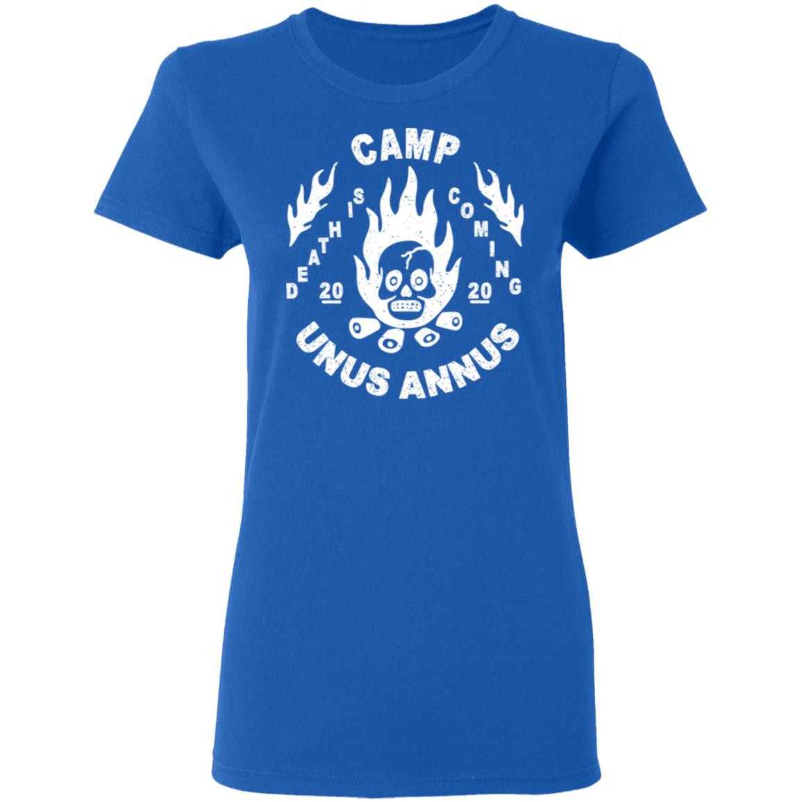 Camp Unus Annus 2020 Death Is Coming Shirt, Hoodie, Tank