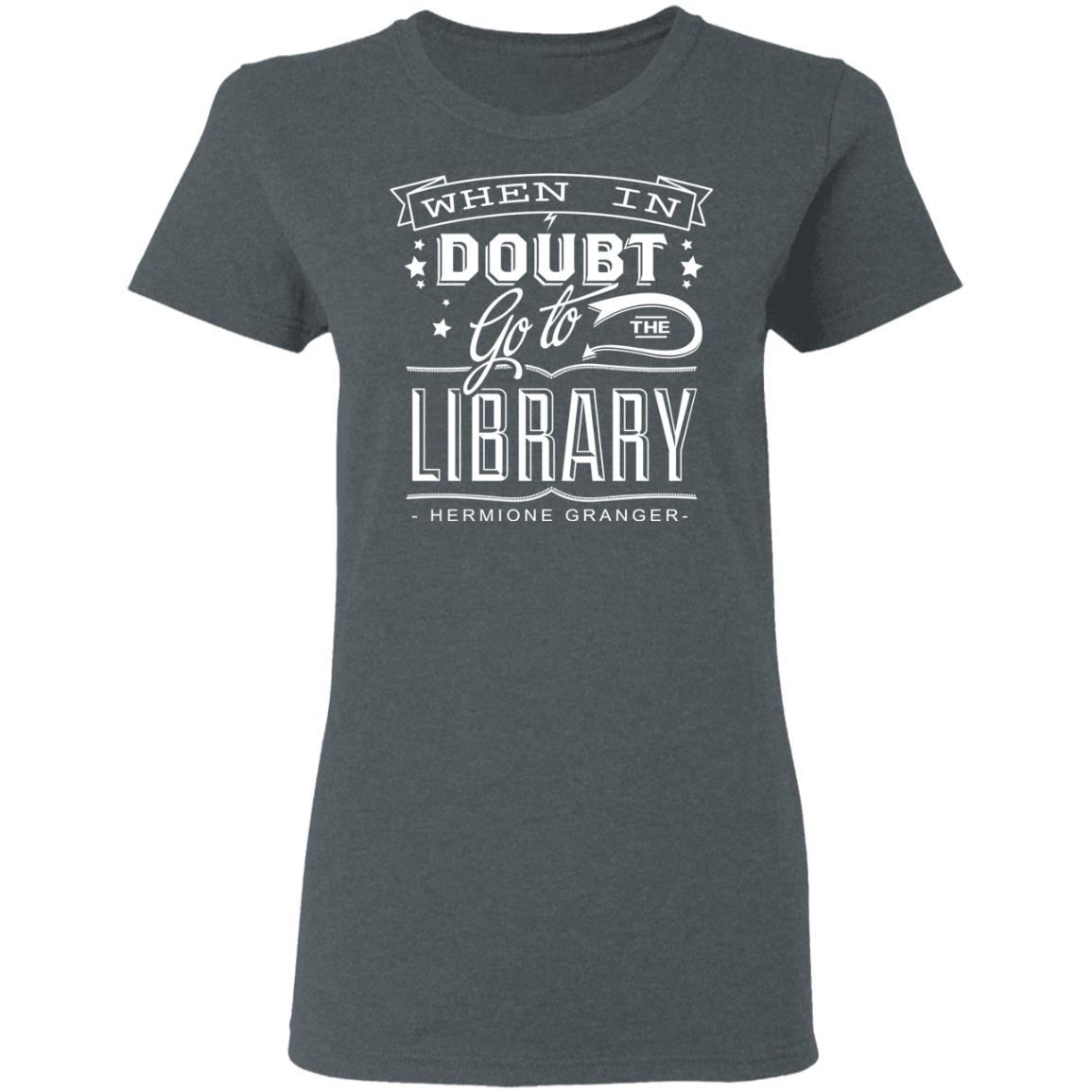 When In Doubt Go To The Library Hermione Granger Shirt, Hoodie, Tank