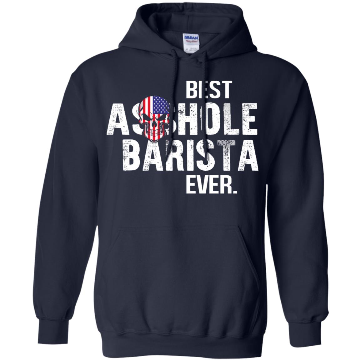 Best Asshole Barista Ever T-Shirts, Hoodie, Tank