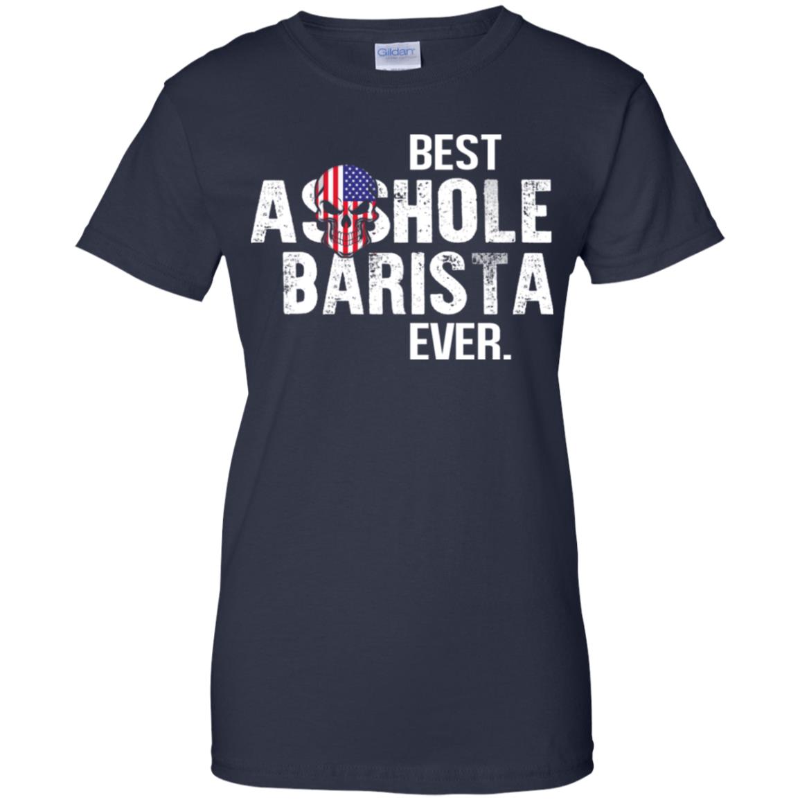 Best Asshole Barista Ever T-Shirts, Hoodie, Tank