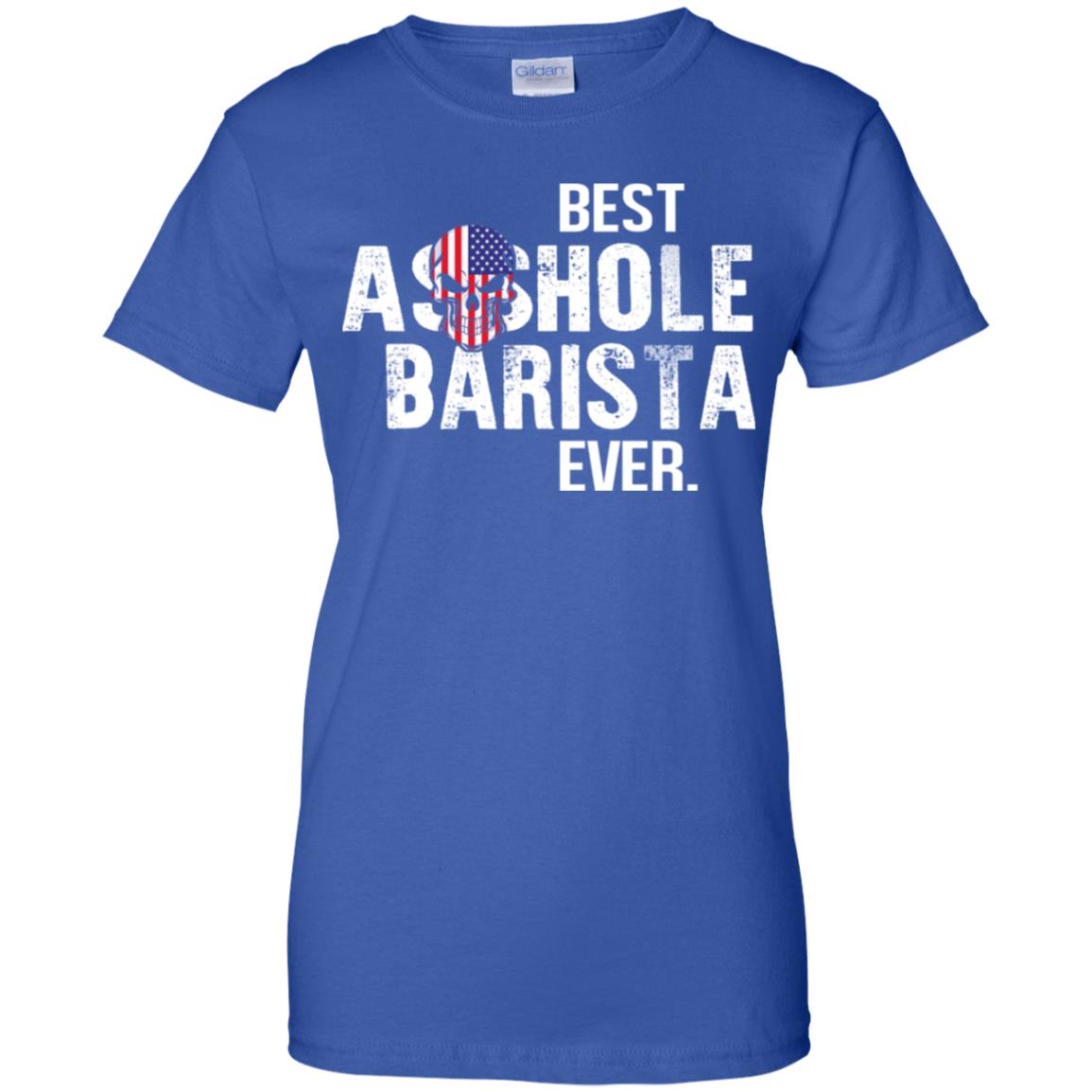 Best Asshole Barista Ever T-Shirts, Hoodie, Tank