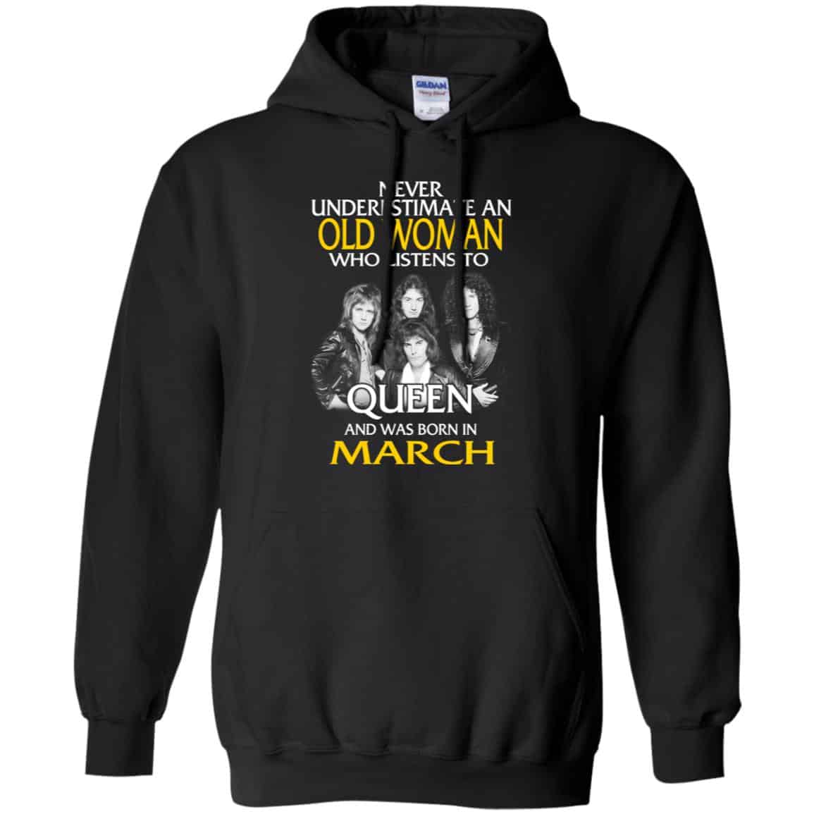 An Old Woman Who Listens To Queen And Was Born In March T-Shirts, Hoodie, Tank