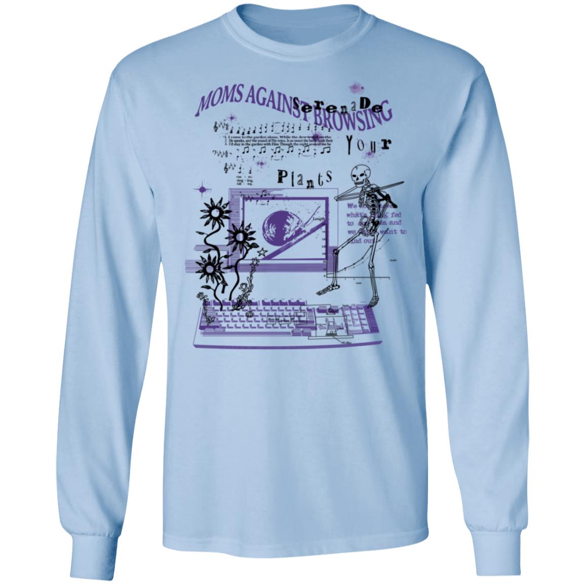 Moms Against Browsing Serenade Your Plants Shirt, Hoodie, Tank