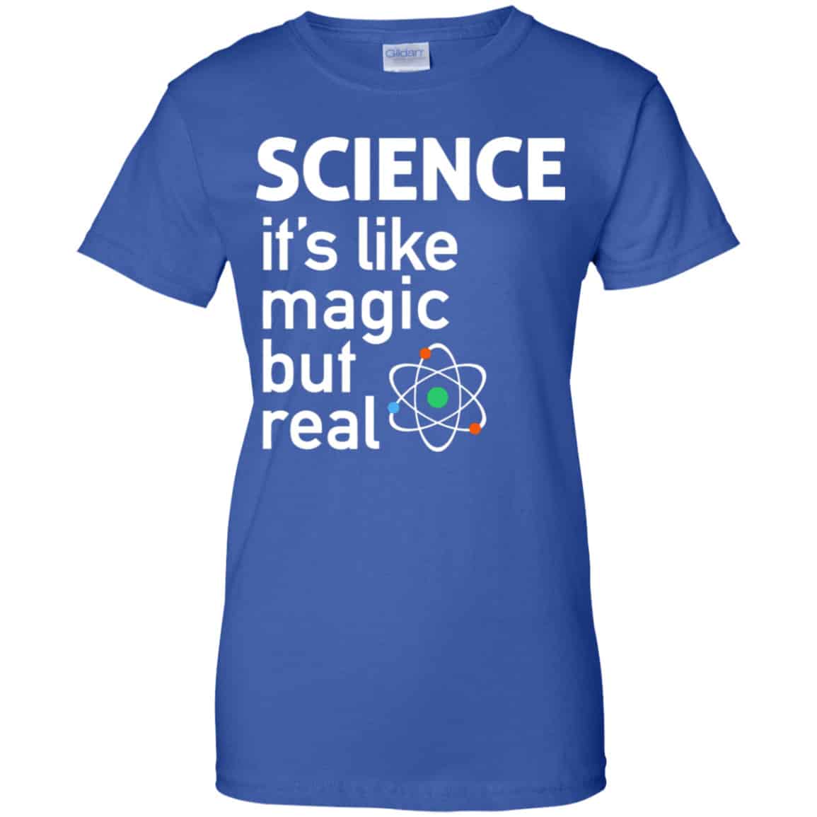 Science It’s Like Magic, But Real Shirt, Hoodie, Tank