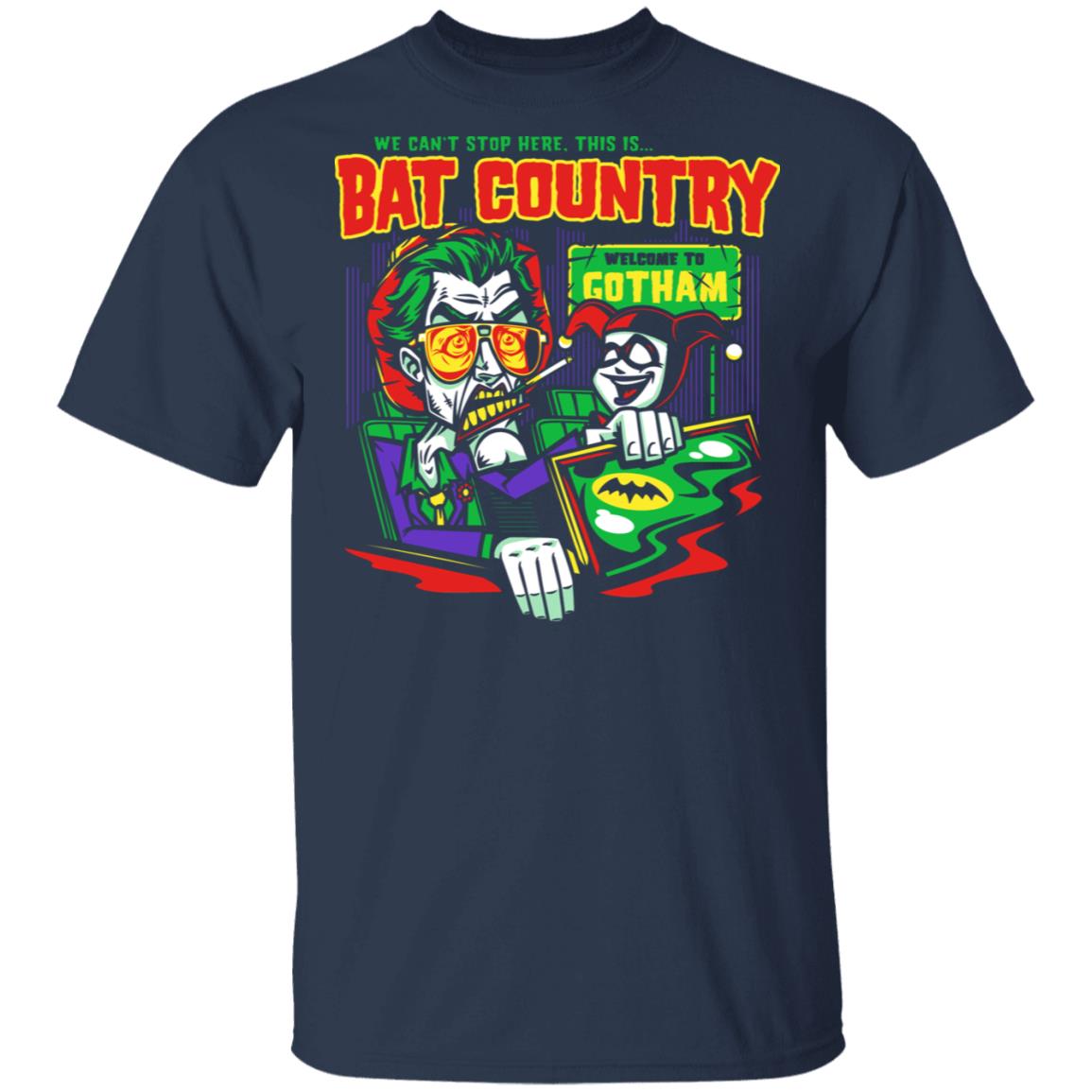 Welcome To Gotham This Is Bat Country Batman Shirt, Hoodie, Tank