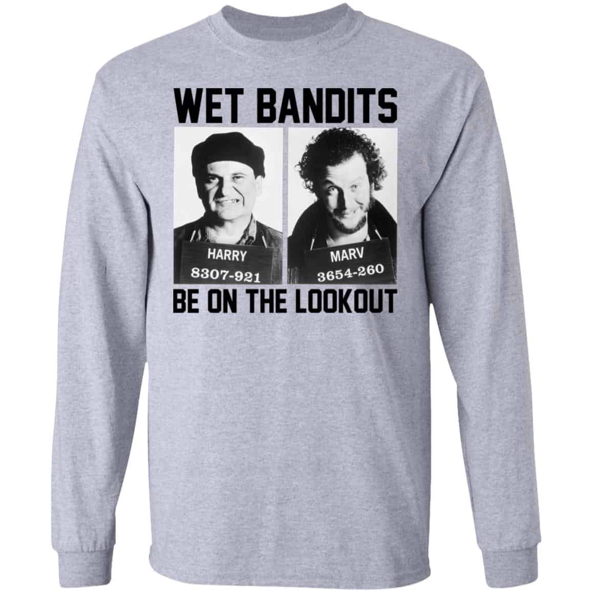 Wet Bandits Be On The Lookout Shirt, Hoodie, Tank