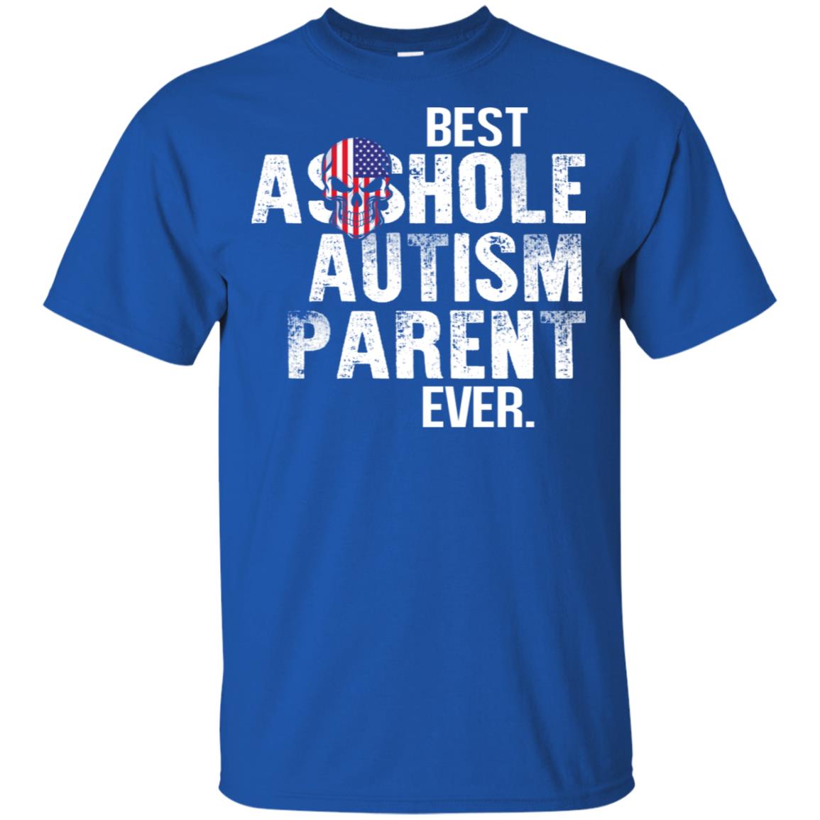 Best Asshole Autism Parent Ever T-Shirts, Hoodie, Tank