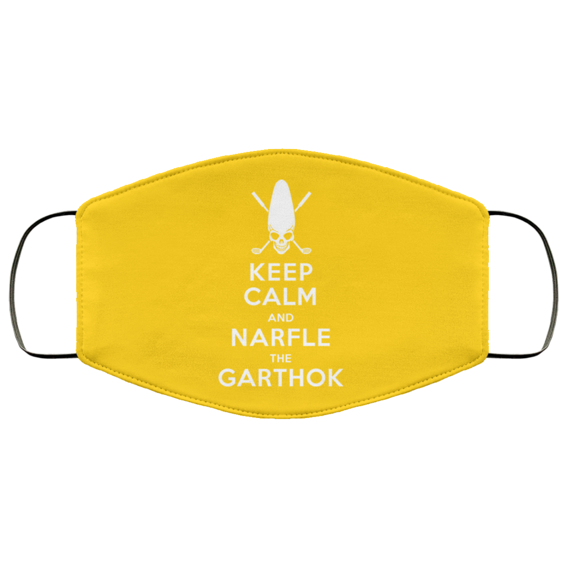 Keep Calm And Narfle The Garthok Face Mask