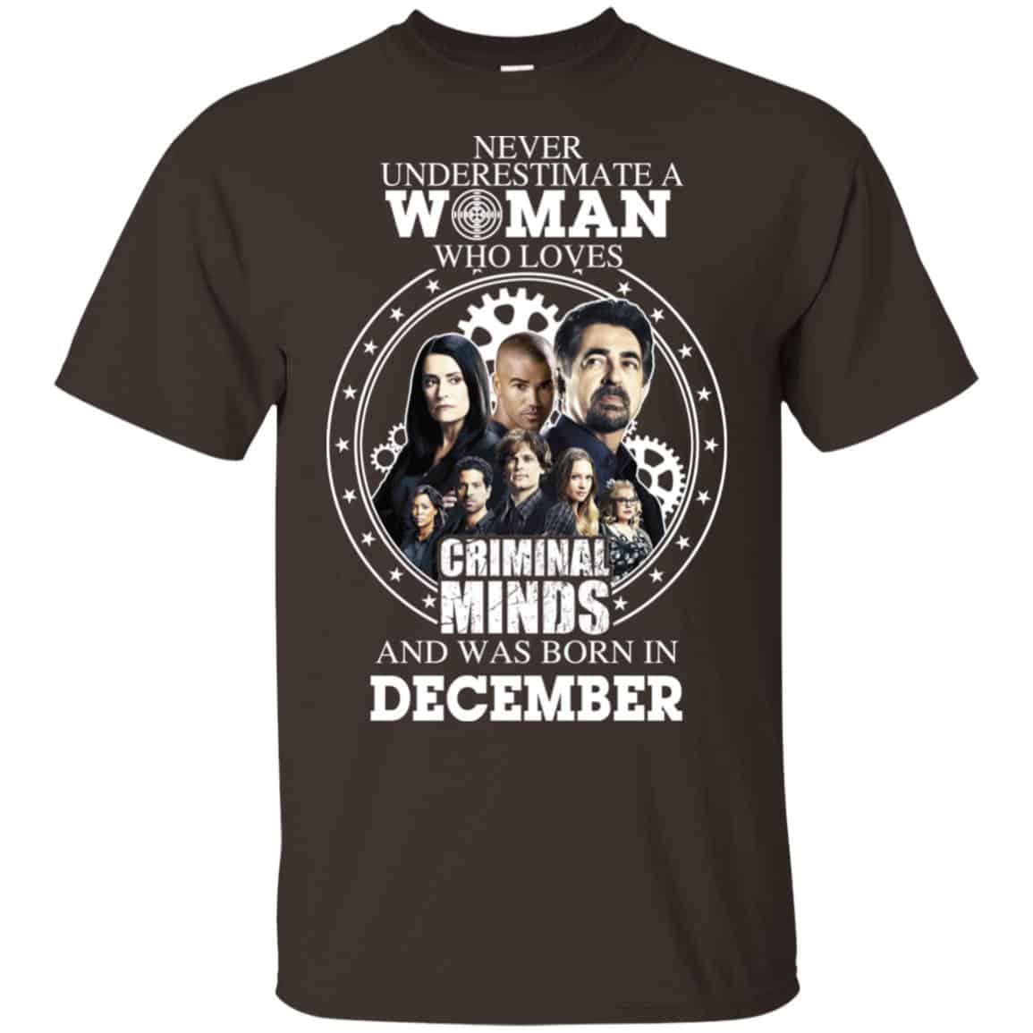 Never Underestimate A Woman Who Loves Criminal Minds And Was Born In December T-Shirts, Hoodie, Tank