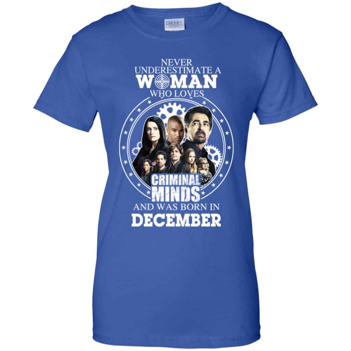 Never Underestimate A Woman Who Loves Criminal Minds And Was Born In December T-Shirts, Hoodie, Tank