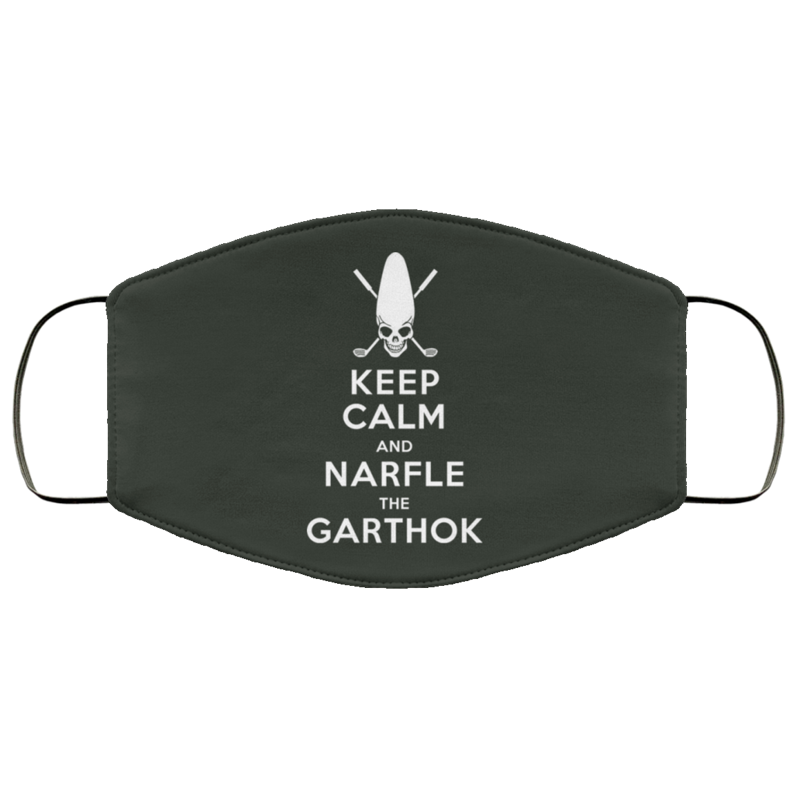 Keep Calm And Narfle The Garthok Face Mask