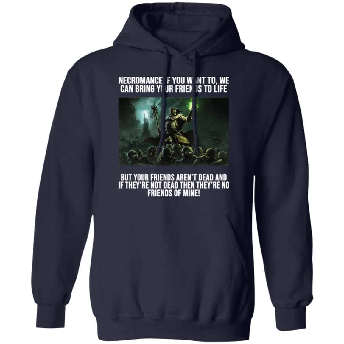 Necromance If You Want To We Can Bring Your Friends To Life Shirt, Hoodie, Tank