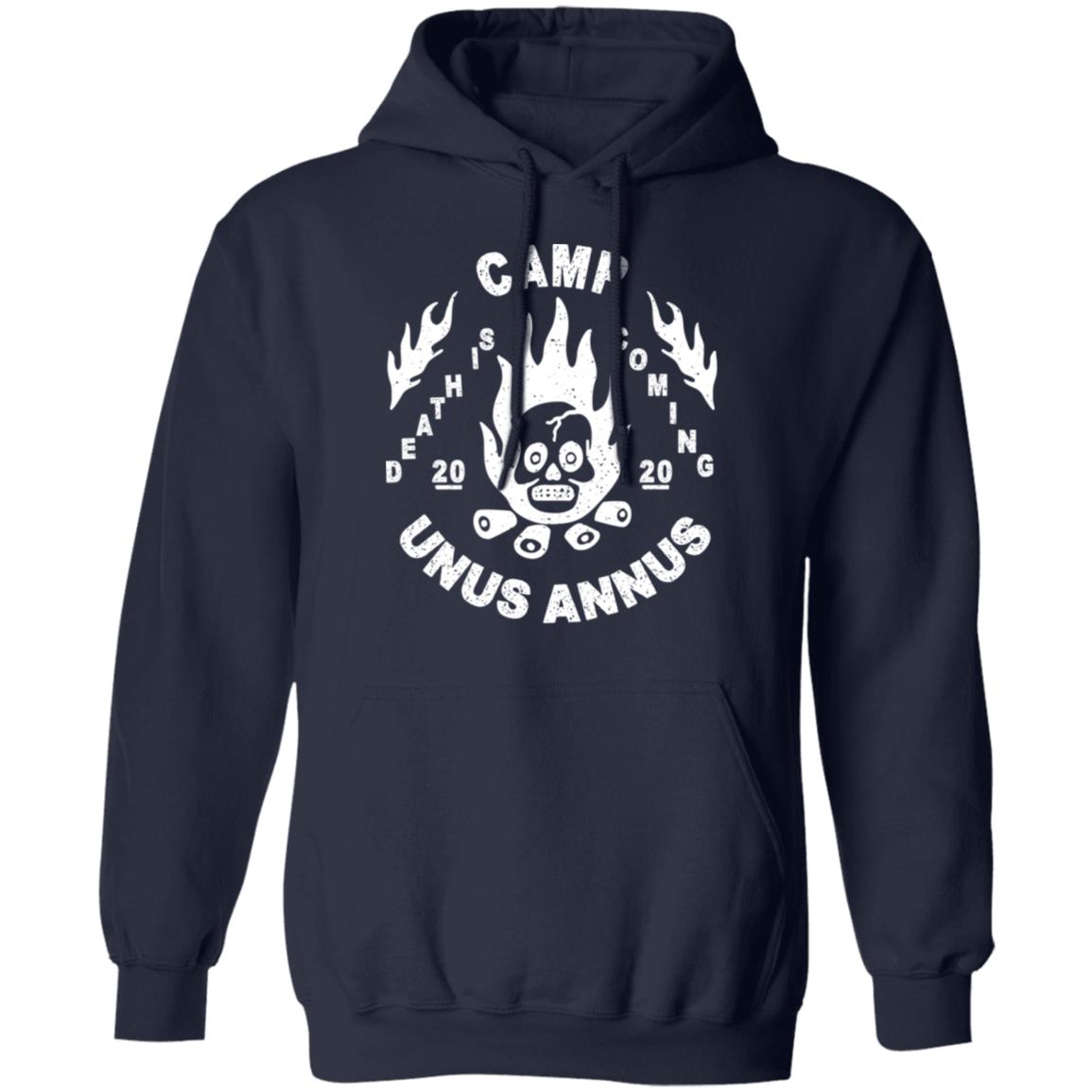 Camp Unus Annus 2020 Death Is Coming Shirt, Hoodie, Tank