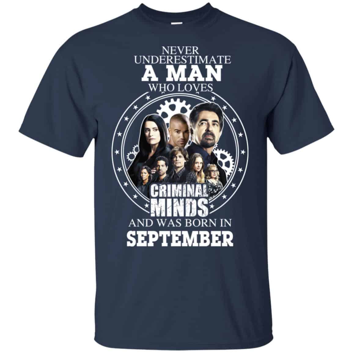 A Man Who Loves Criminal Minds And Was Born In September T-Shirts, Hoodie, Tank