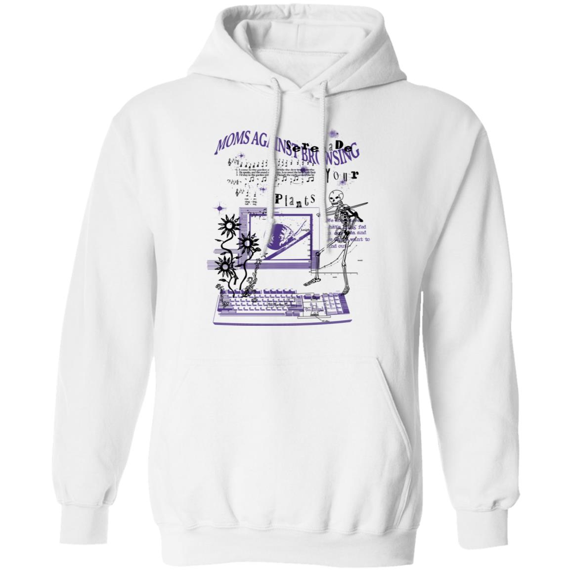 Moms Against Browsing Serenade Your Plants Shirt, Hoodie, Tank
