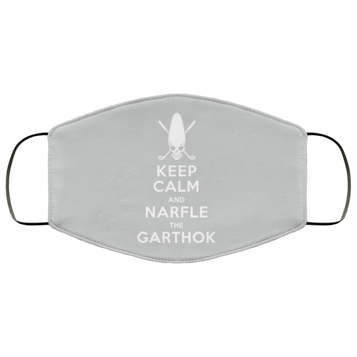 Keep Calm And Narfle The Garthok Face Mask