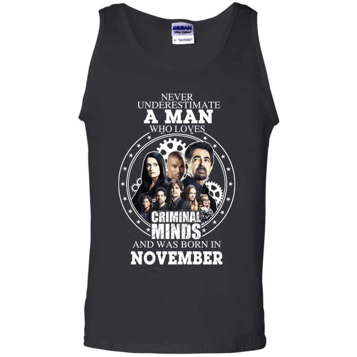 A Man Who Loves Criminal Minds And Was Born In November T-Shirts, Hoodie, Tank