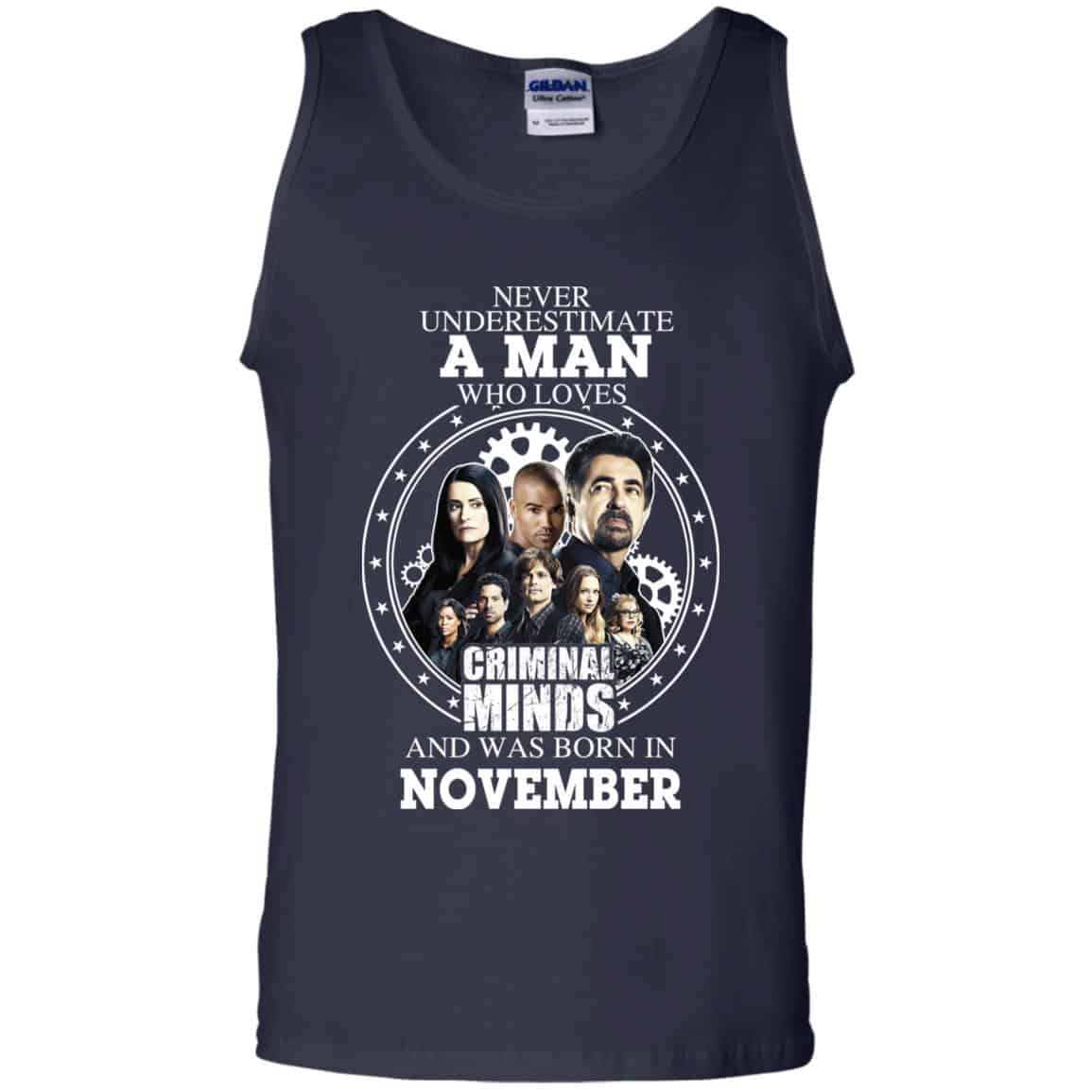 A Man Who Loves Criminal Minds And Was Born In November T-Shirts, Hoodie, Tank