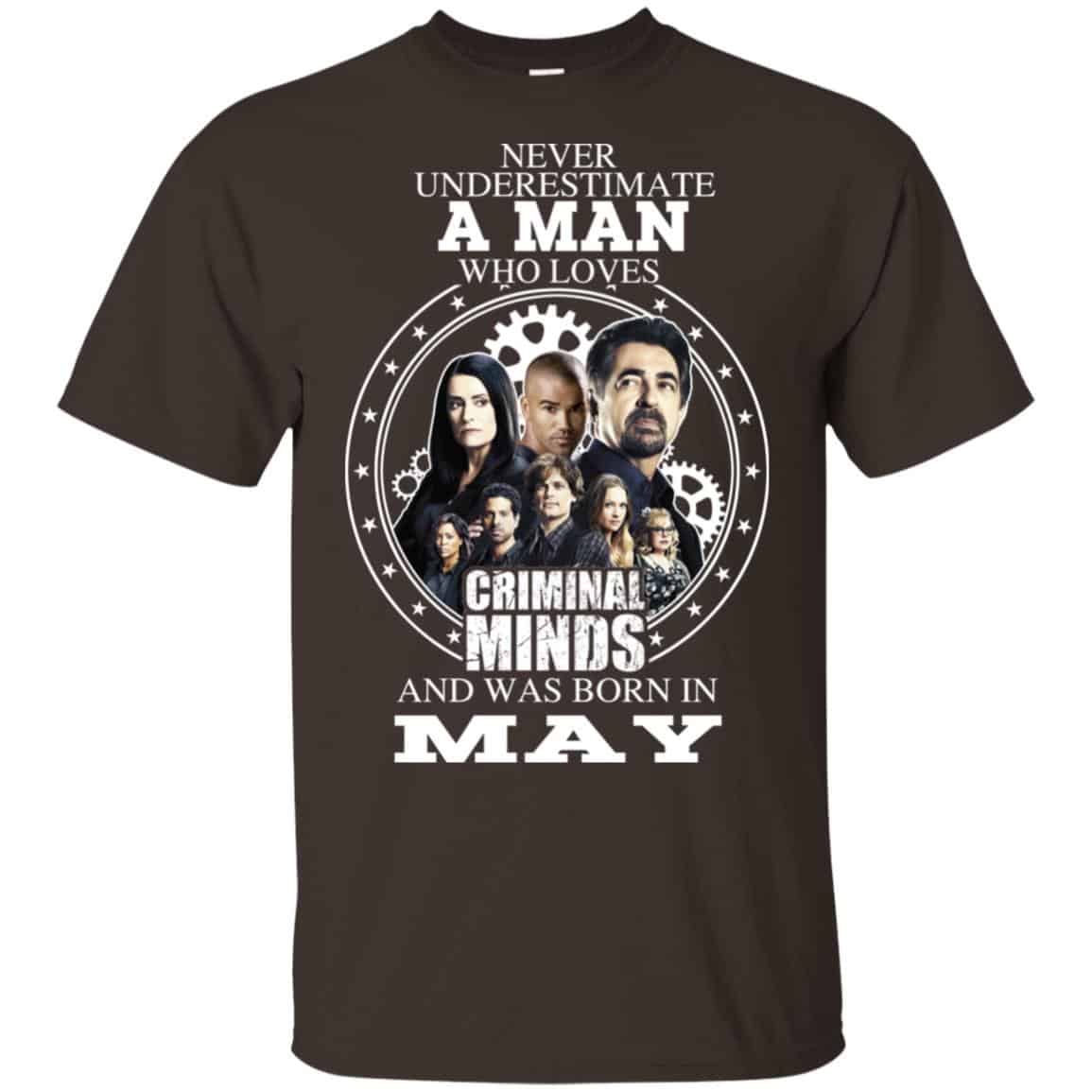 A Man Who Loves Criminal Minds And Was Born In May T-Shirts, Hoodie, Tank