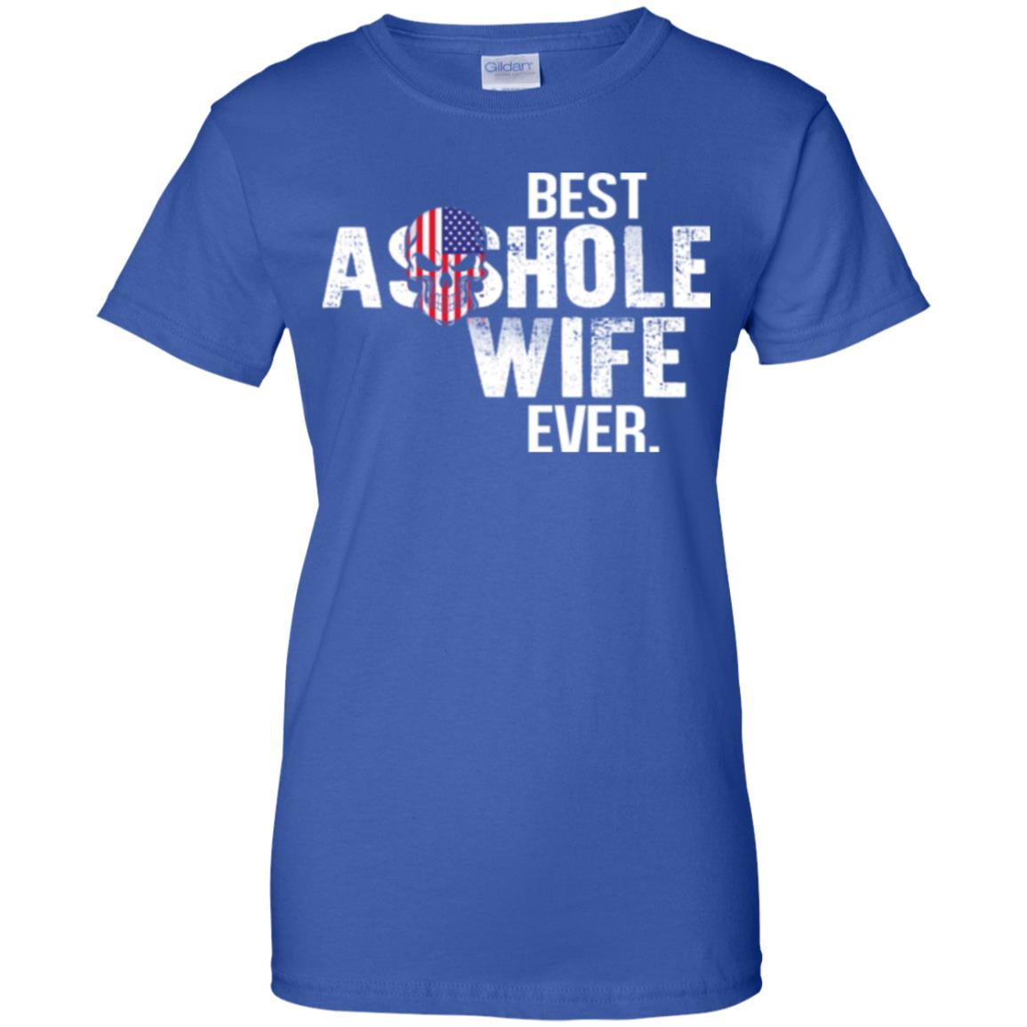 Best Asshole Wife Ever T-Shirts, Hoodie, Tank