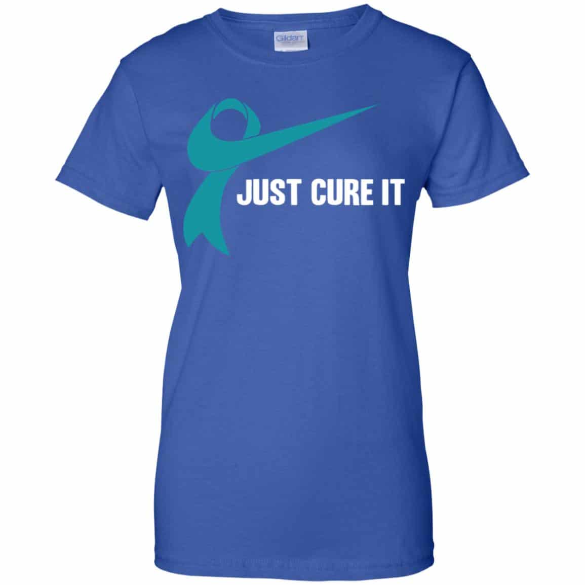 Just Cure It Teal Awareness Ribbon T-Shirts, Hoodie, Tank