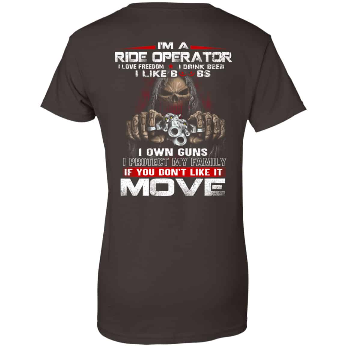 I’m A Ride Operator I Love Freedom I Drink Beer I Like Boobs I Own Guns Shirt, Hoodie, Tank