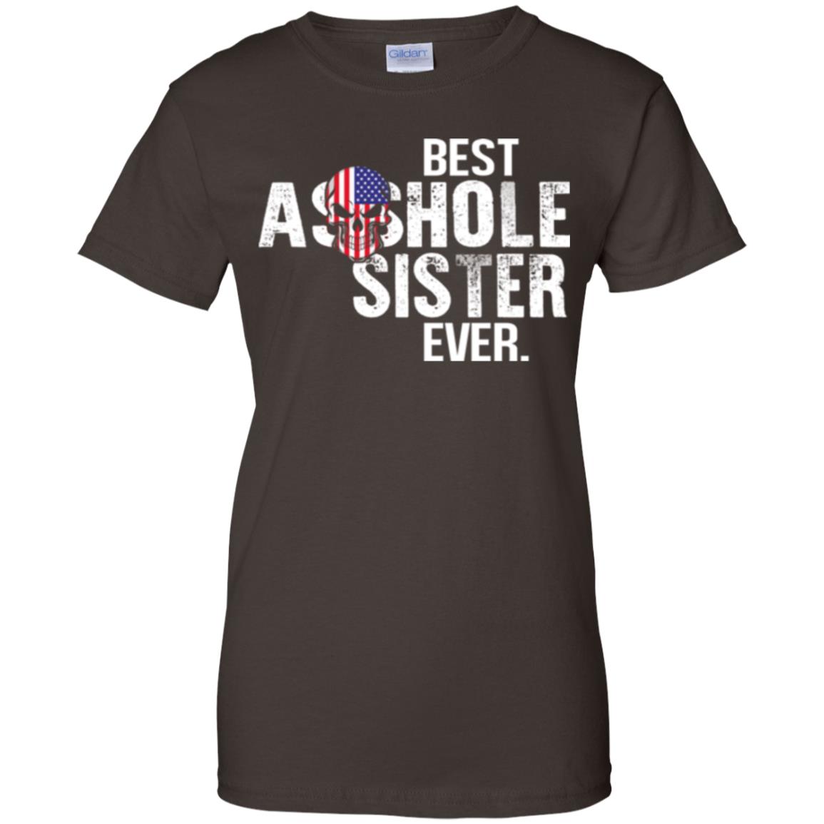 Best Asshole Sister Ever T-Shirts, Hoodie, Tank