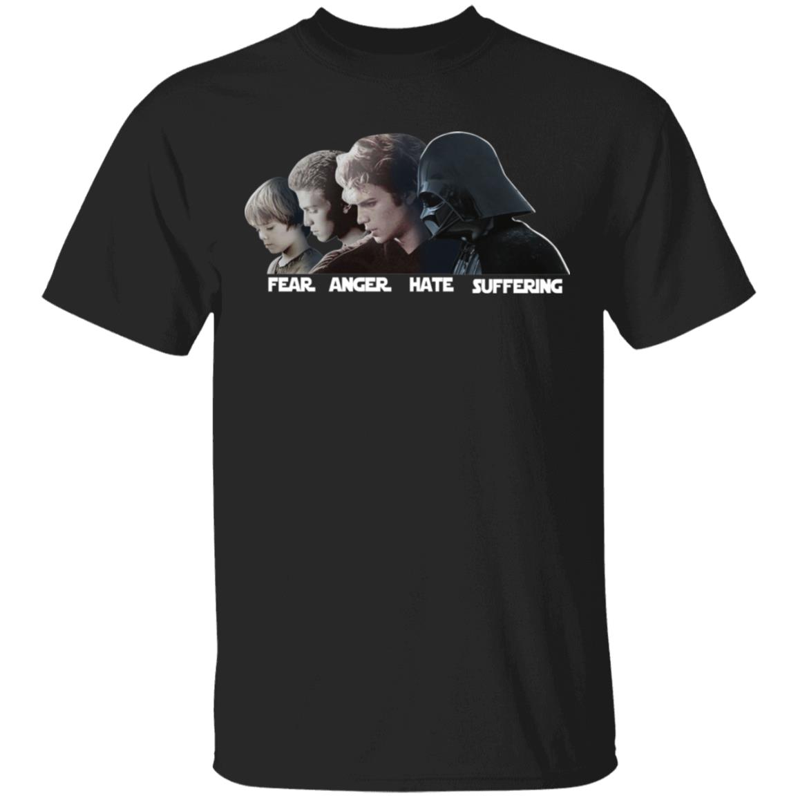 Fear Anger Hate Suffering Shirt, Hoodie, Tank