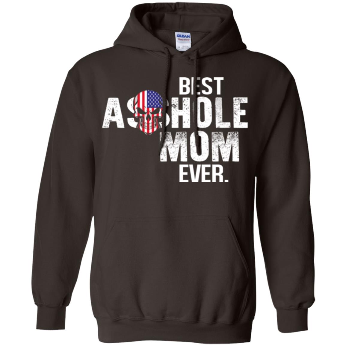 Best Asshole Mom Ever T-Shirts, Hoodie, Tank