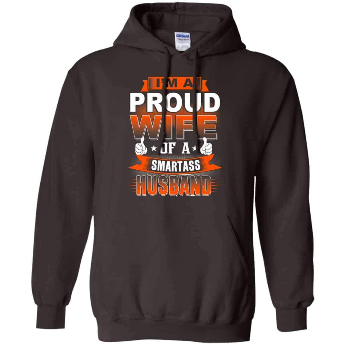 I’m A Proud Wife Of A Smartass Husband Shirt, Hoodie, Tank