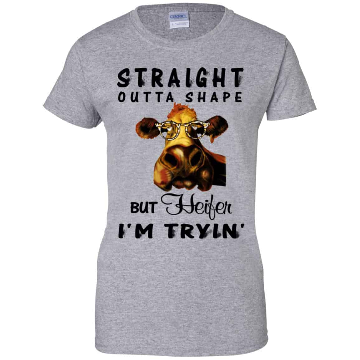 Straight Outta Shape But Heifer I’m Tryin’ Shirt, Hoodie, Tank