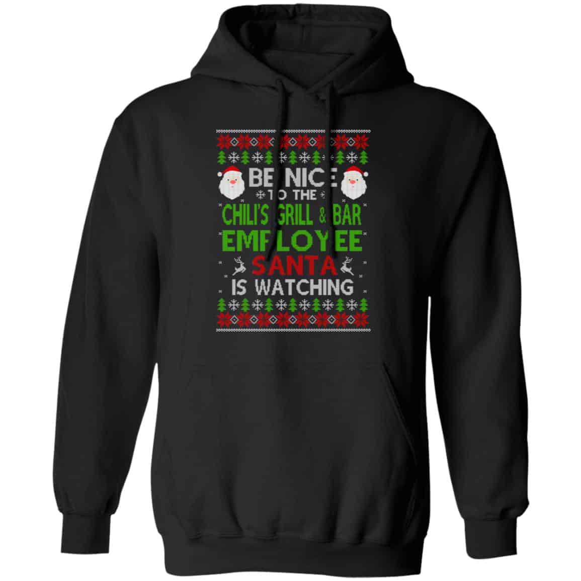 Be Nice To The Chili’s Grill & Bar Employee Santa Is Watching Christmas Sweater, Shirt, Hoodie