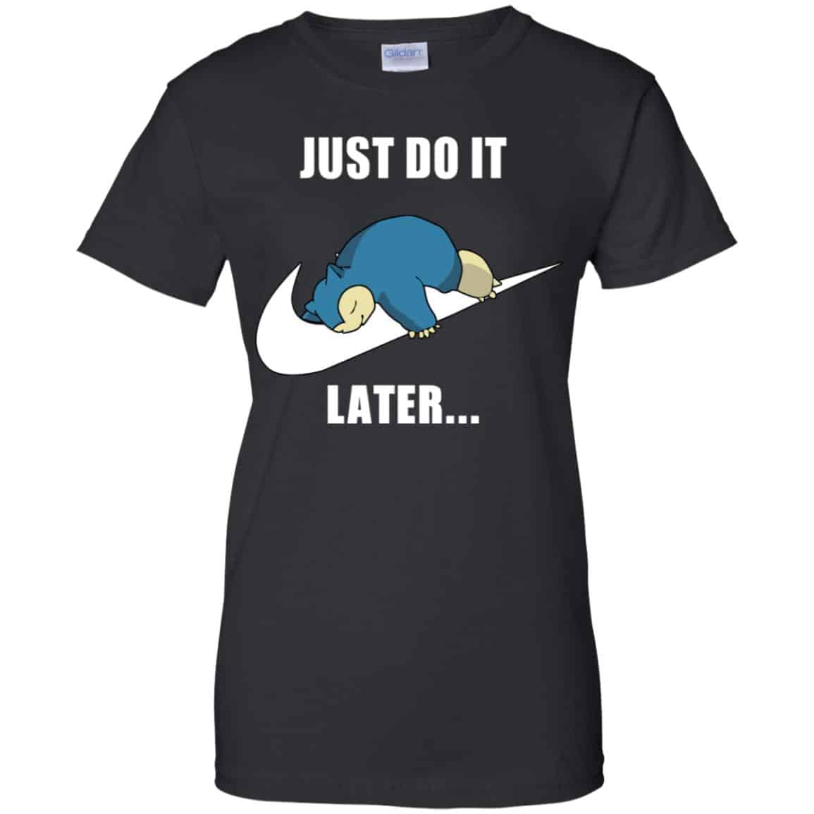 Snorlax: Just Do It Later T-Shirts, Hoodie, Tank