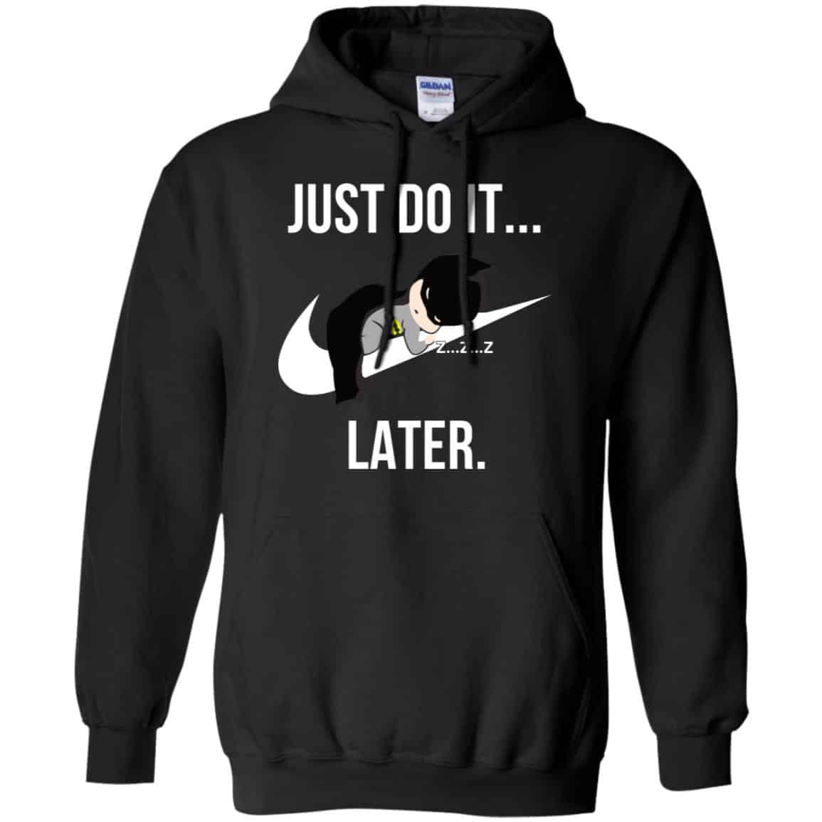 Batman: Just Do It Later T-Shirts, Hoodie, Tank