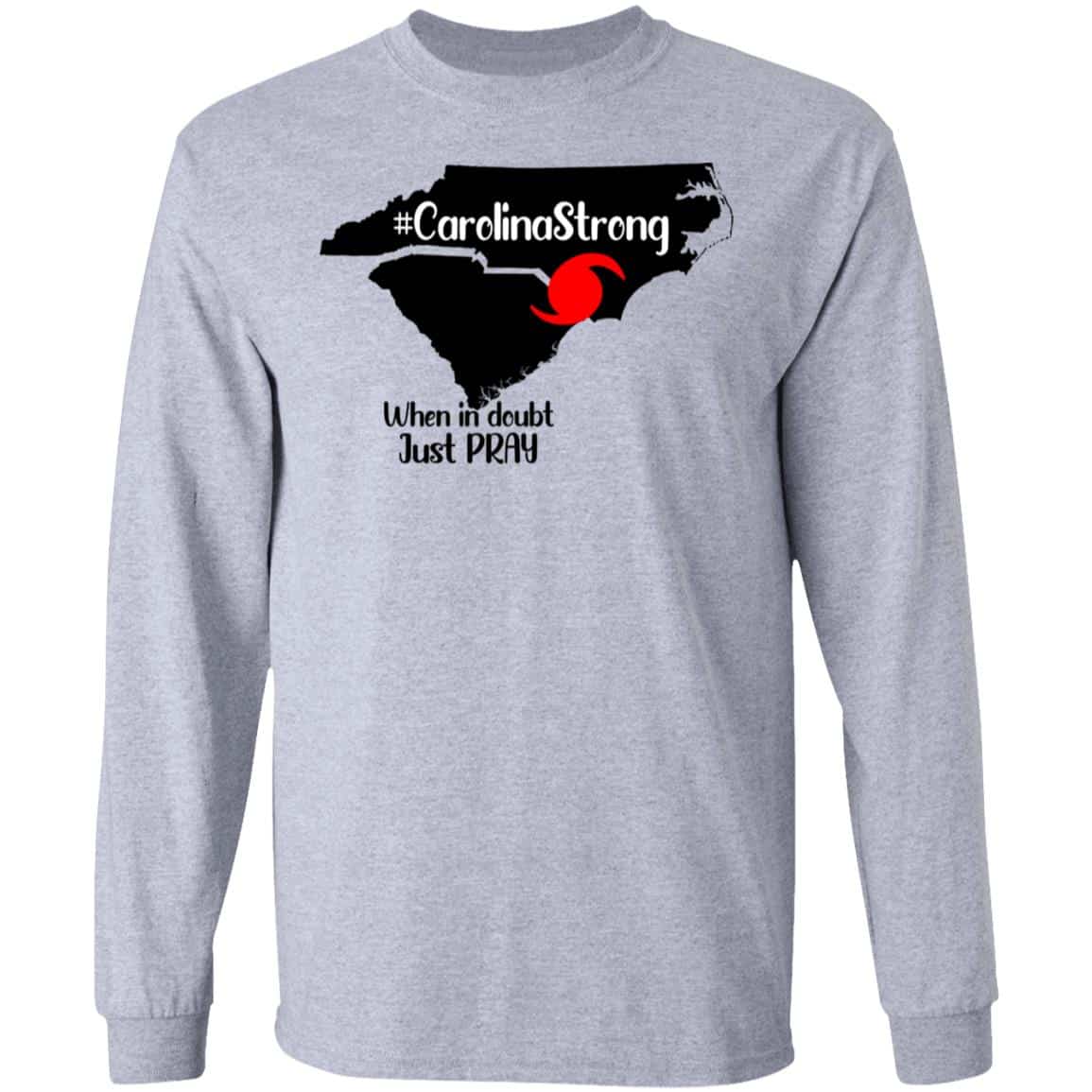 Carolina Strong When In Doubt Just Pray Shirt, Hoodie, Tank
