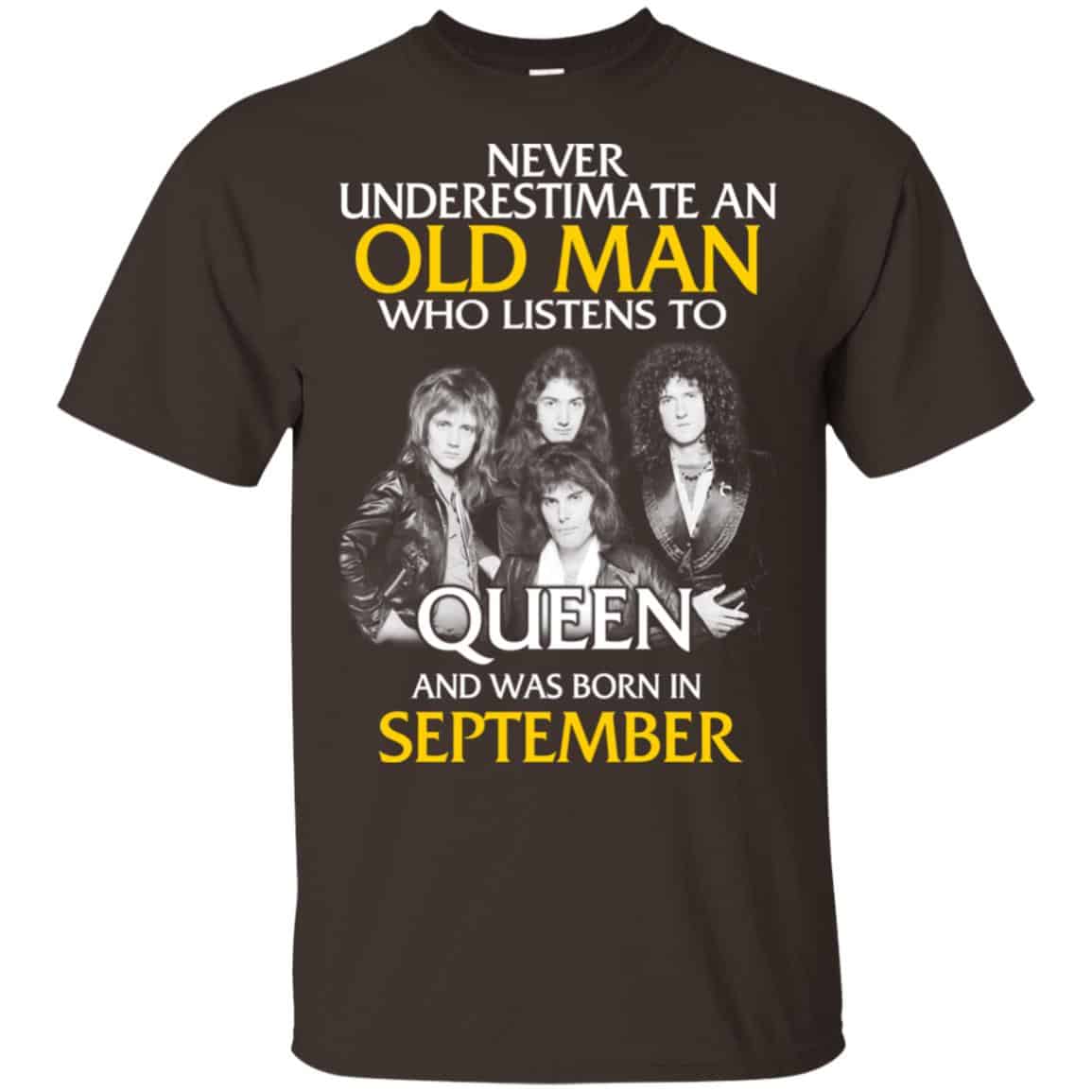 An Old Man Who Listens To Queen And Was Born In September T-Shirts, Hoodie, Tank